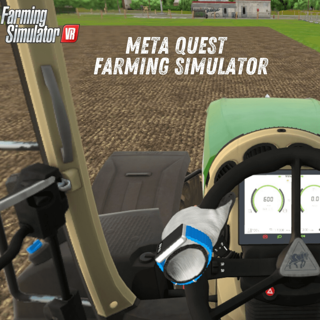 Meta Quest Farming Simulator การทำฟาร์มสู่โลก VR